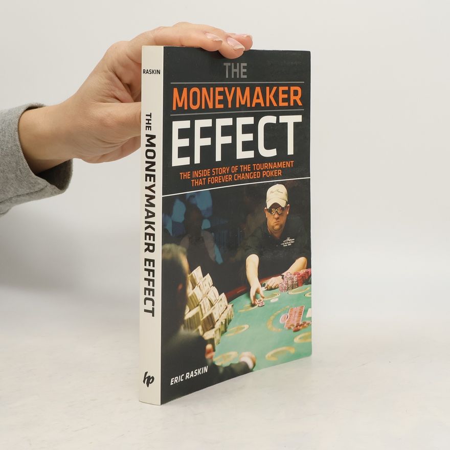 Eric Raskin The Moneymaker Effect