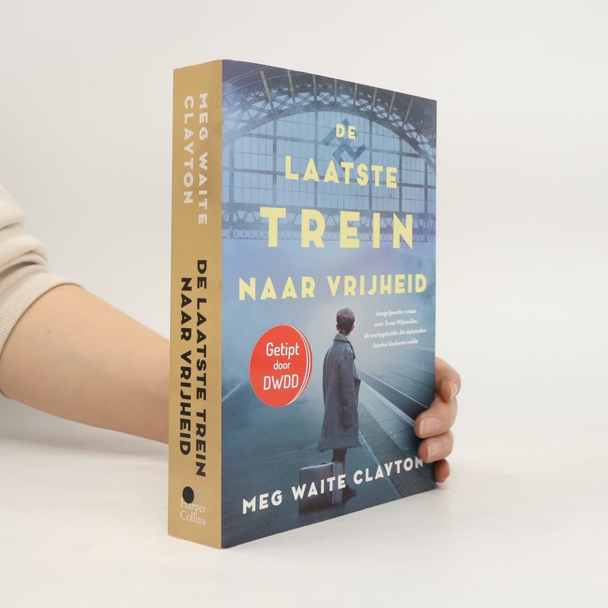 Meg Waite Clayton De laatste trein naar vrijheid