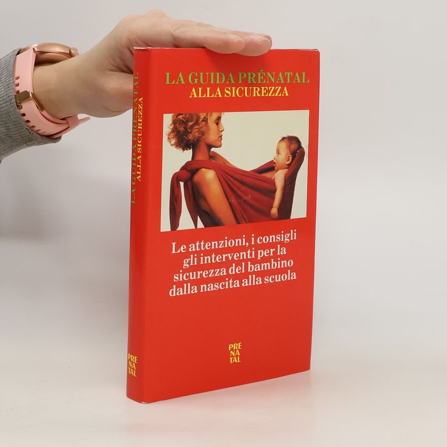 Various authors La guida Prenatal alla sicurezza