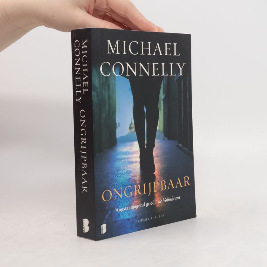 Michael Connelly Jack McEvoy Serie - 2: Ongrijpbaar