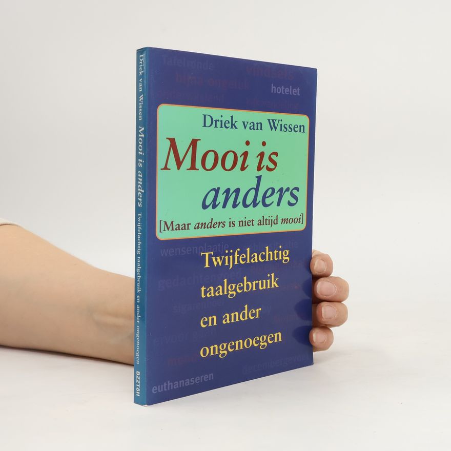 Driek van Wissen Mooi is anders