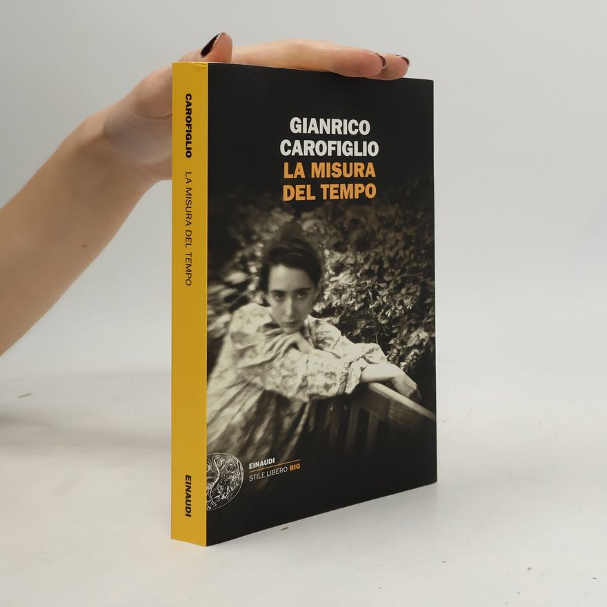 Gianrico Carofiglio La misura del tempo