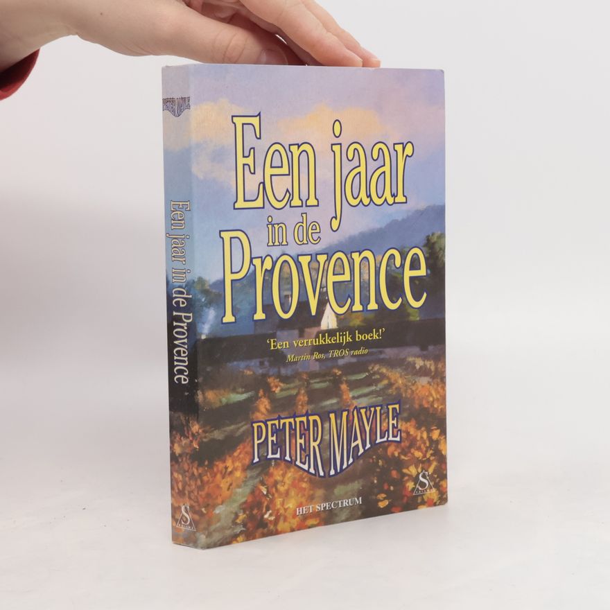 Peter Mayle Een jaar in de Provence
