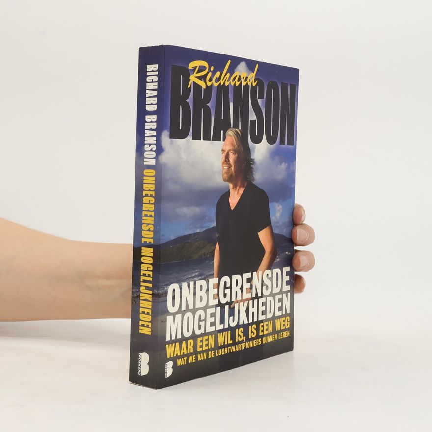 Richard Branson Onbegrensde mogelijkheden