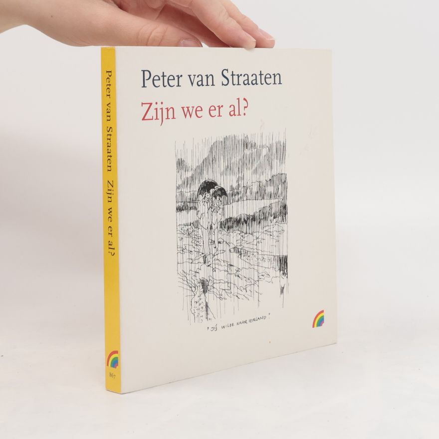 Peter van Straaten Regenboogreeks - 867: Zijn we er al?