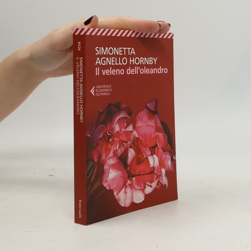 Simonetta Agnello Hornby Universale Economica - 8526: Il veleno dell'oleandro