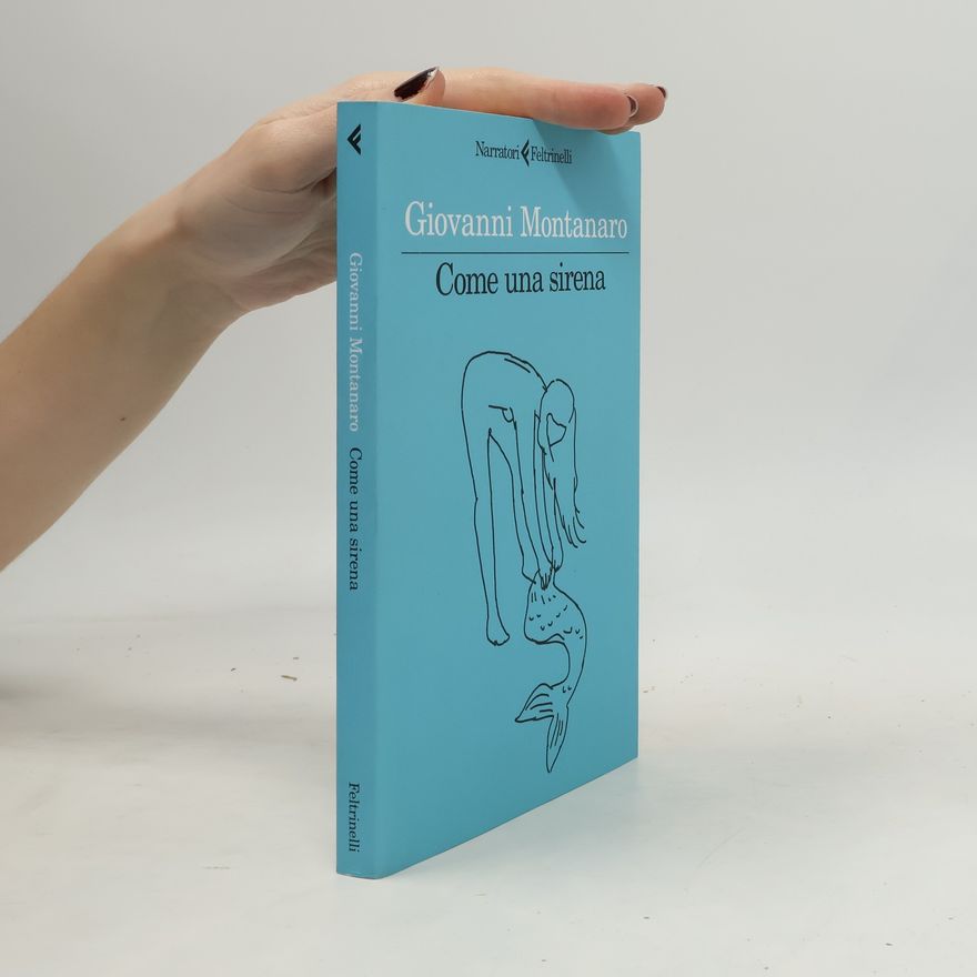 Giovanni Montanaro Narratori: Come una sirena