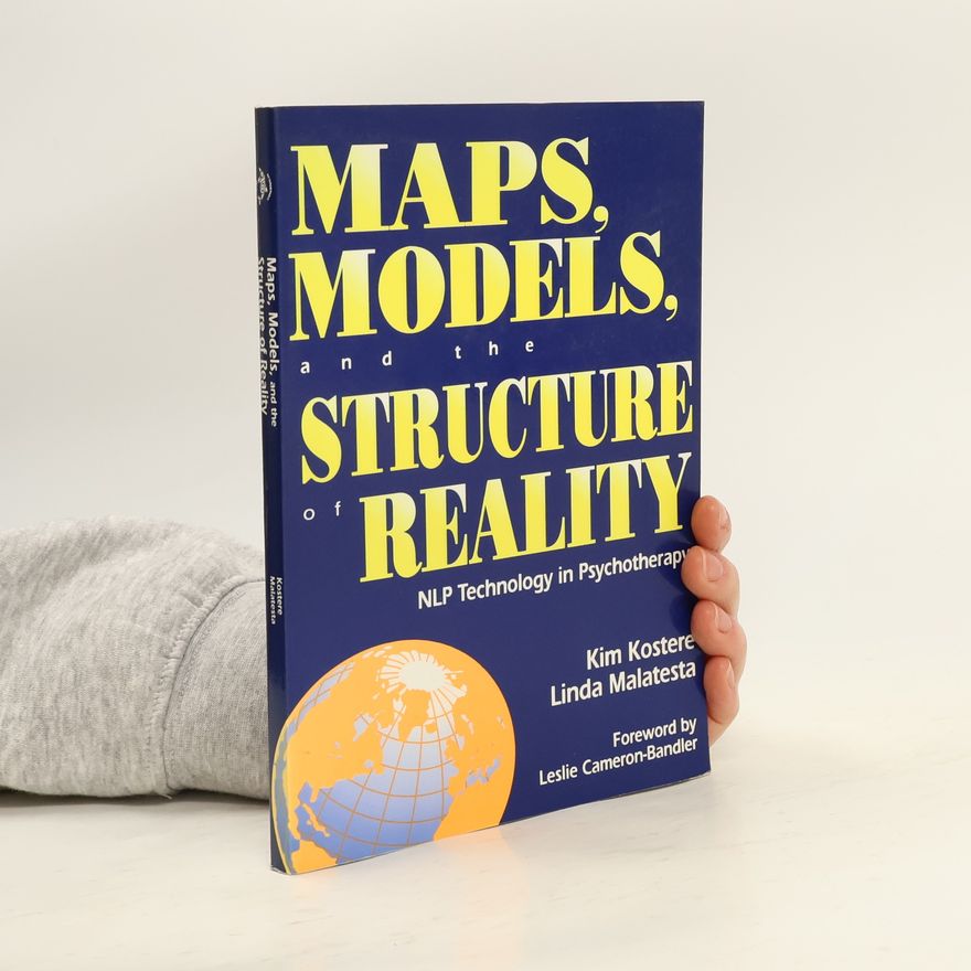 Kim M. Kostere Maps, Models, and the Structure of Reality