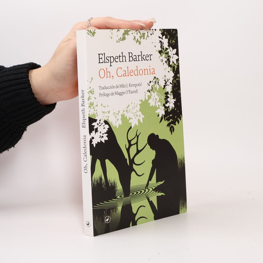 Elspeth Barker Oh, Caledonia