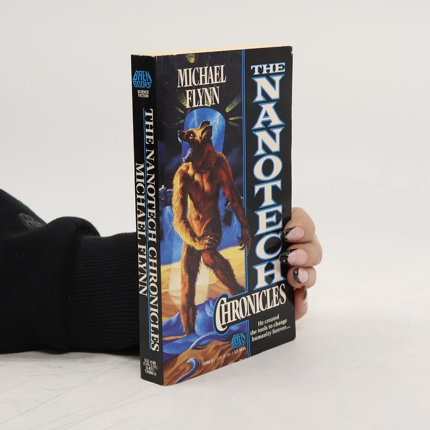Michael Flynn The Nanotech Chronicles