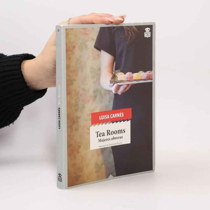 Luisa Carnés Tea rooms : mujeres obreras