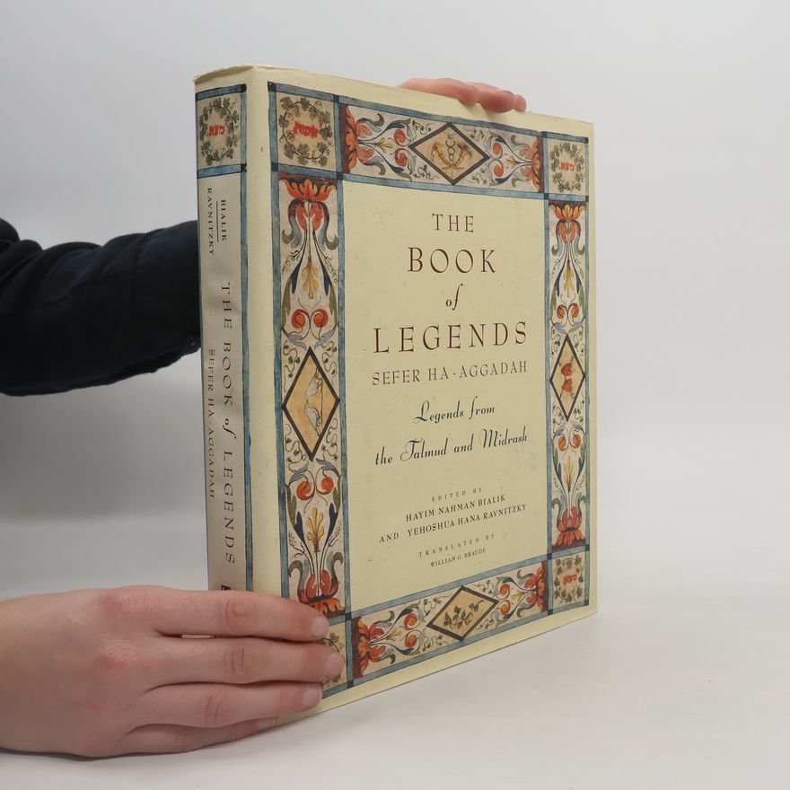 William G. Braude The Book of Legends/Sefer Ha-Aggadah