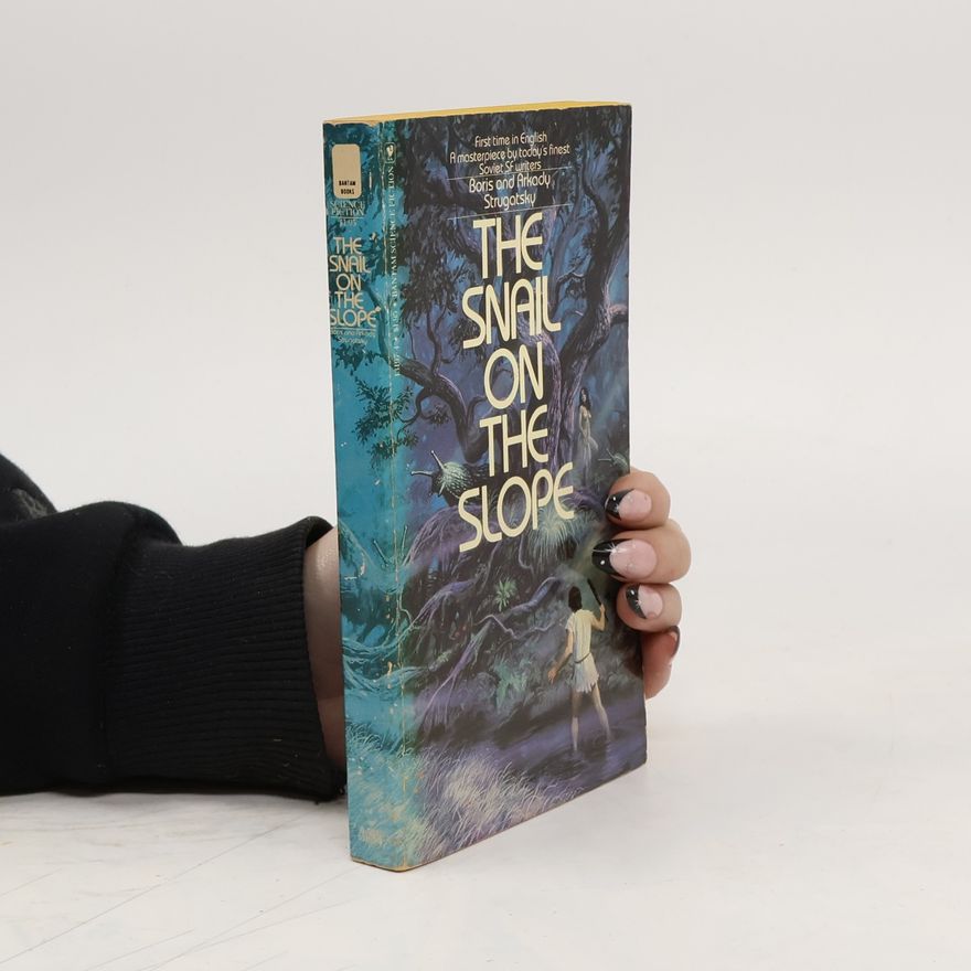 Arkady Strugatsky The Snail on the Slope
