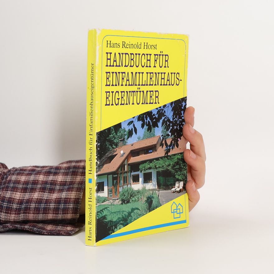 Hans Reinold Horst Handbuch für Einfamilienhauseigentümer