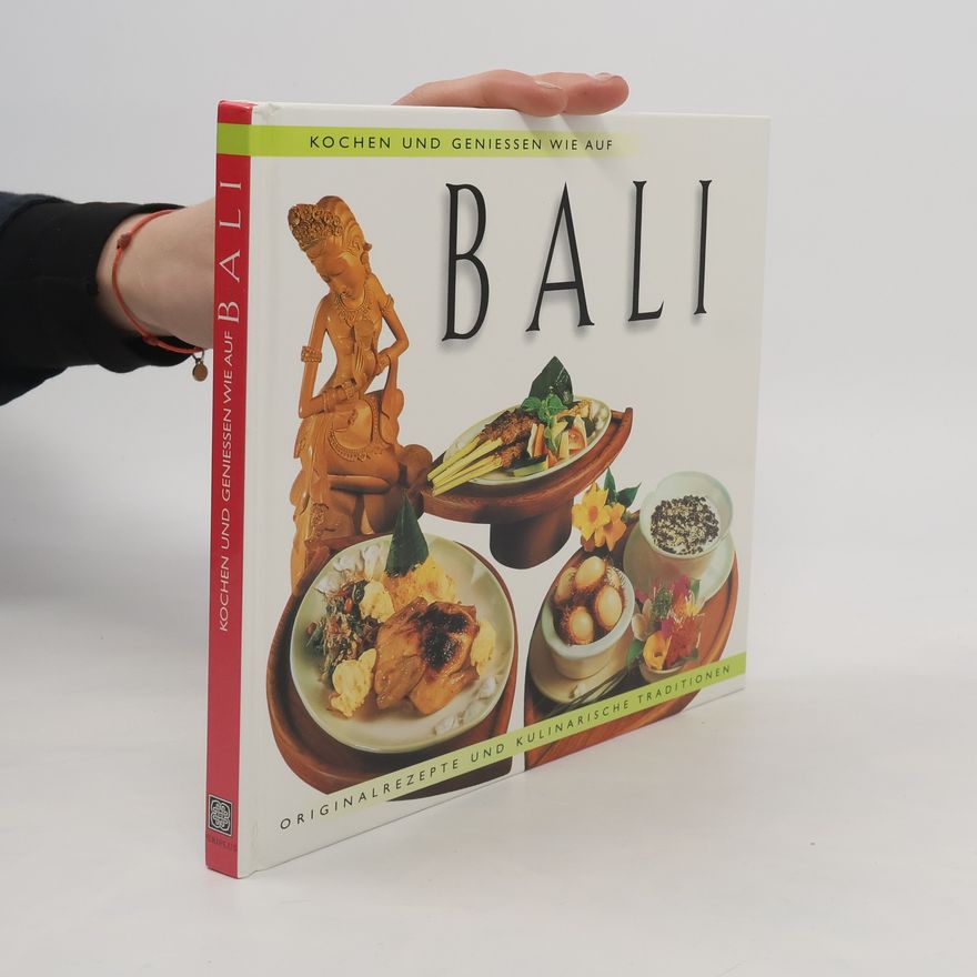 Autorenkollektiv Kochen und Geniessen wie auf Bali
