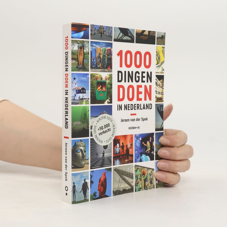 Jeroen van der Spek 1000 dingen doen in Nederland