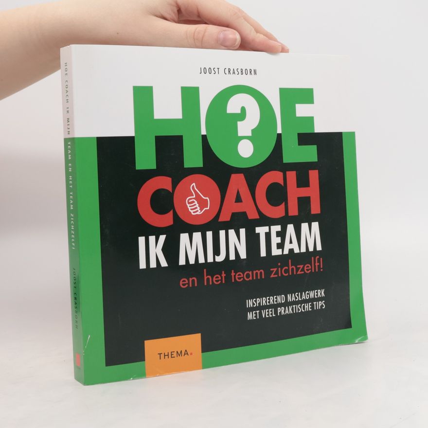 Joost Crasborn Hoe coach ik mijn team?