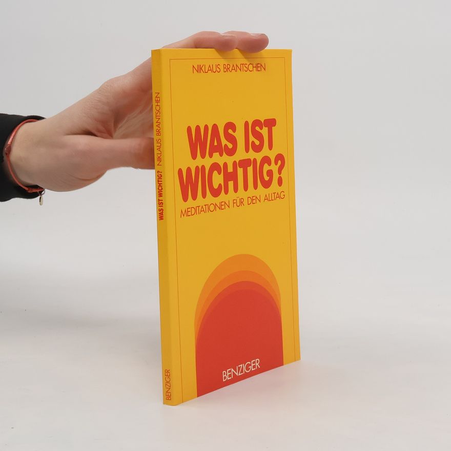 Niklaus Brantschen Was ist wichtig?