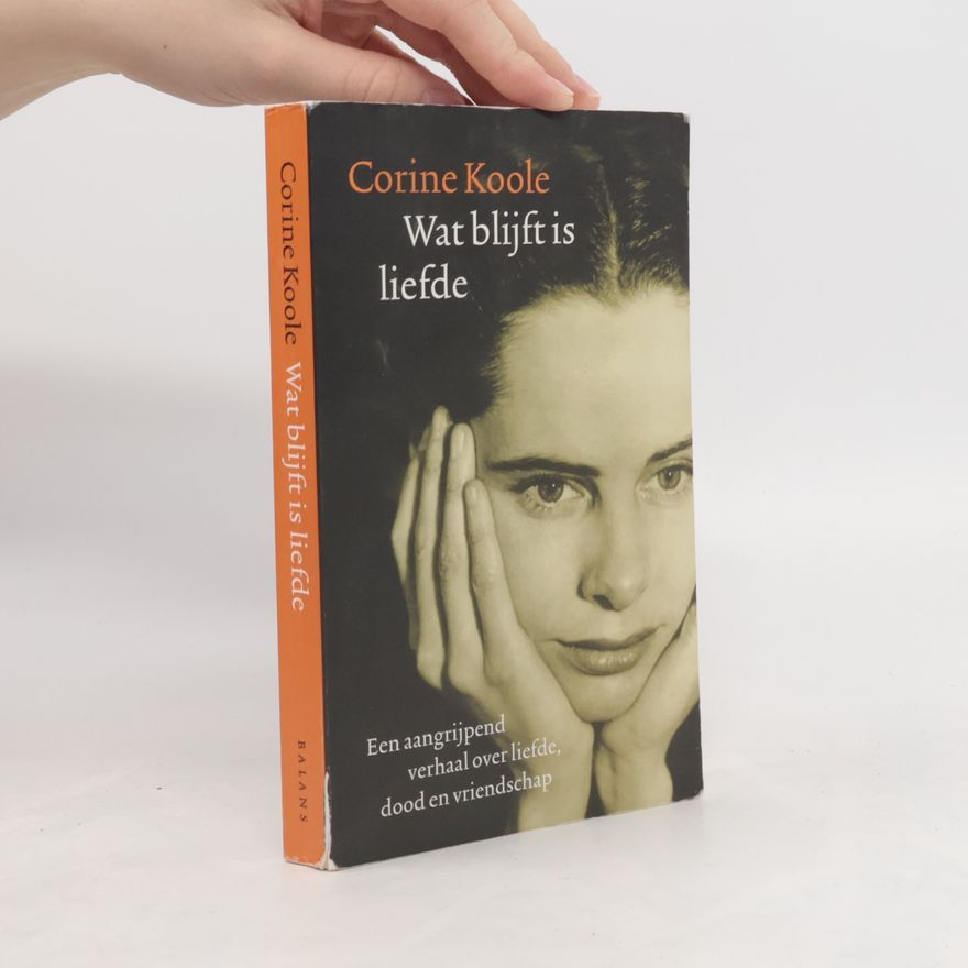 Corine Koole Wat blijft is liefde