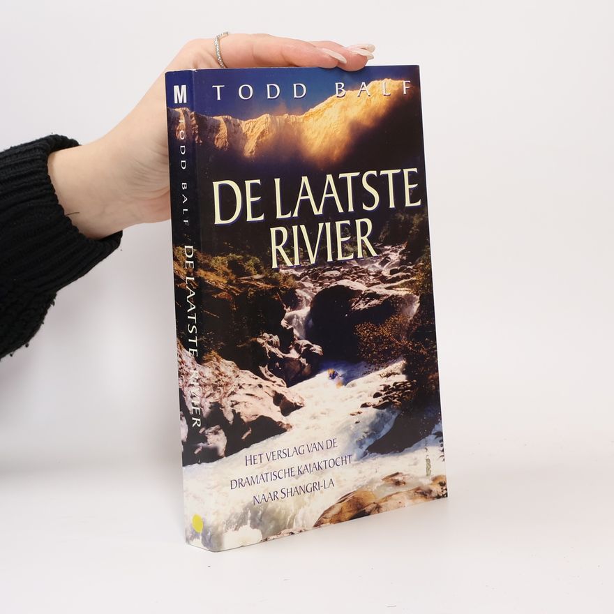 Todd Balf De laatste rivier