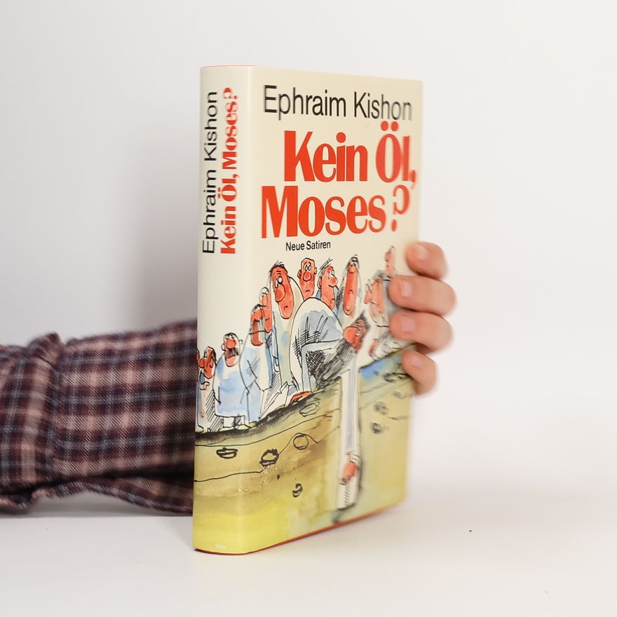 Ephraim Kishon Kein Öl, Moses?