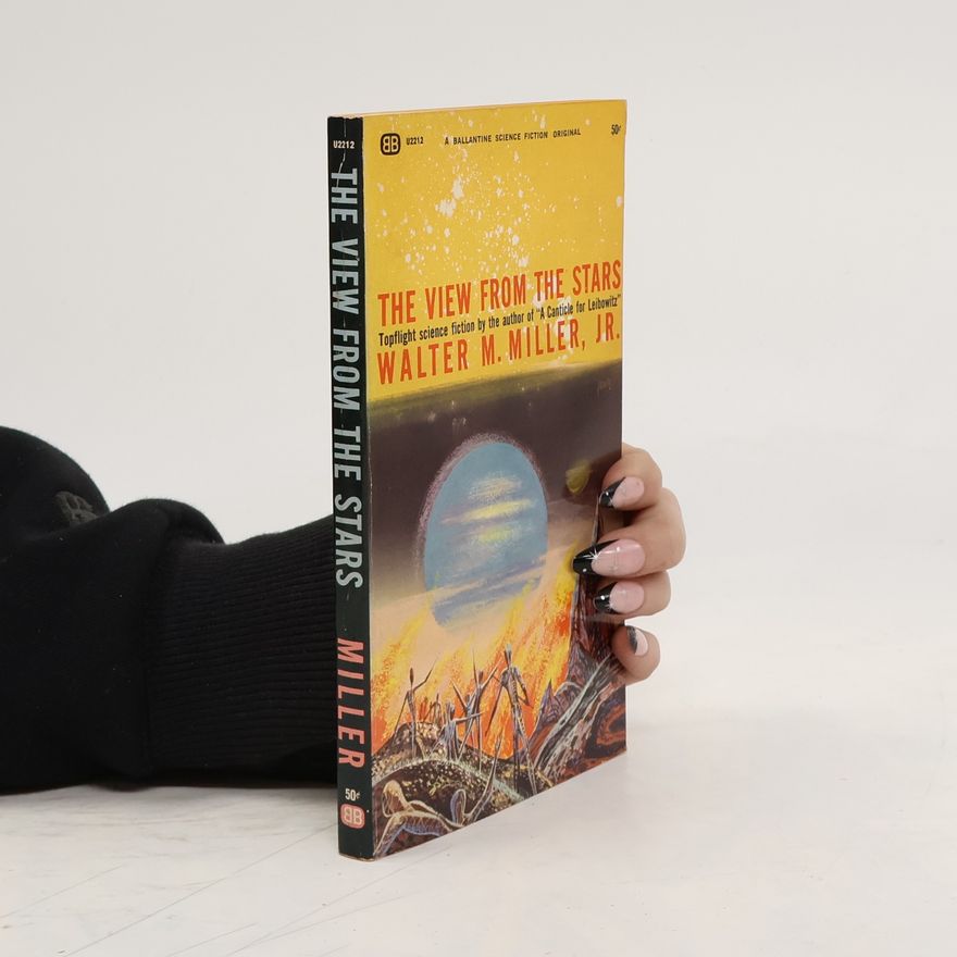 Walter M. Miller The View from the Stars