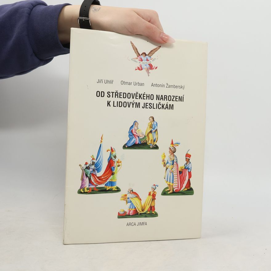 Antonín Žamberský Od středověkého narození k lidovým jesličkám : (kapitoly o třebíčských betlémech a koledách)