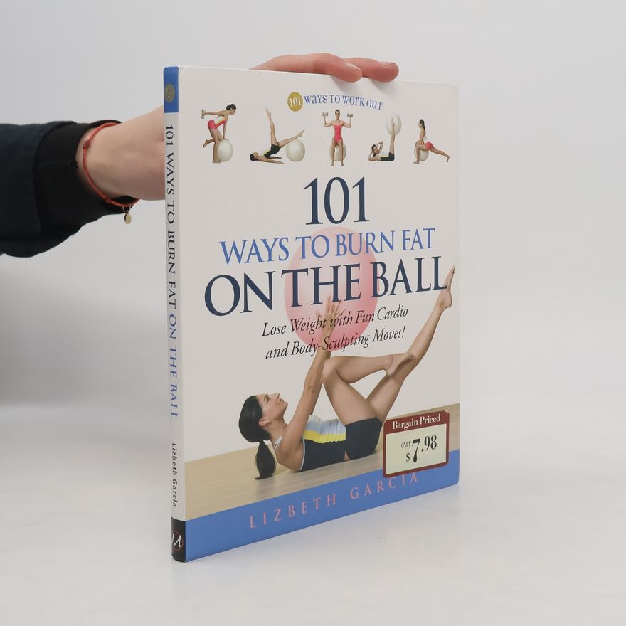 Ada Lizbeth García Marroquín 101 Ways to Burn Fat on the Ball
