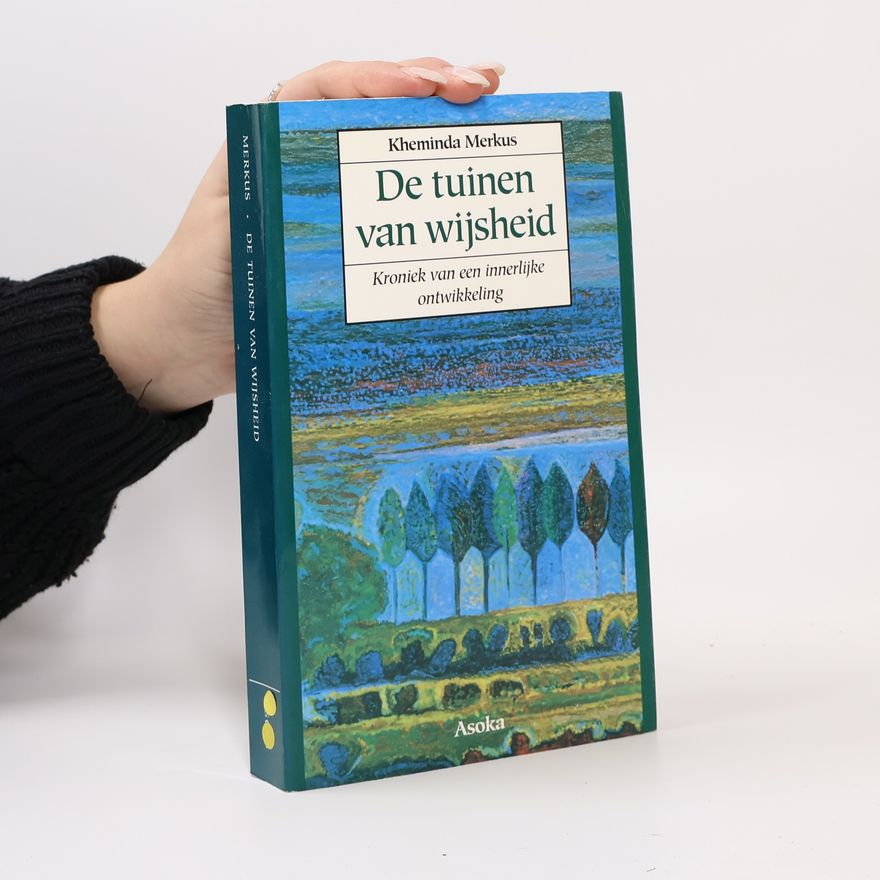 Kheminda Merkus De tuinen van wijsheid