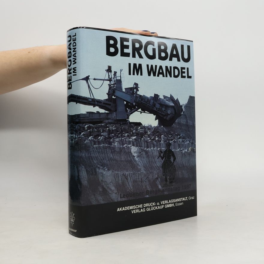 Günter B. Fettweis Bergbau im Wandel