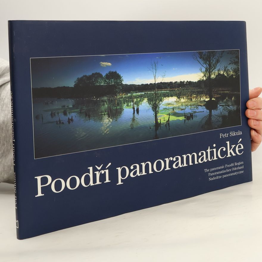 Petr Sikula Poodří panoramatické = The panoramic Poodří Region = Panoramatisches Oderland = Nadodrze panoramatyczne