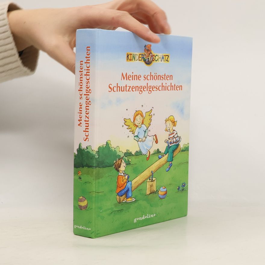 Autorenkollektiv Meine schönsten Schutzengelgeschichten