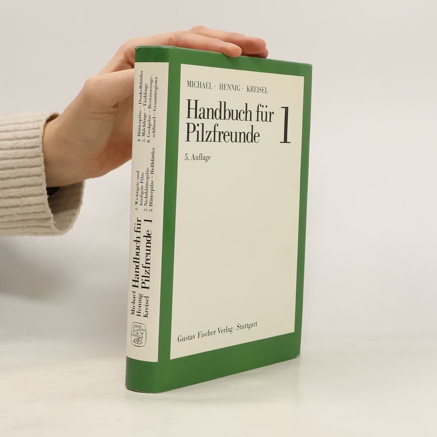 Hanns Kreisel Handbuch für Pilzfreunde, Bd. 1