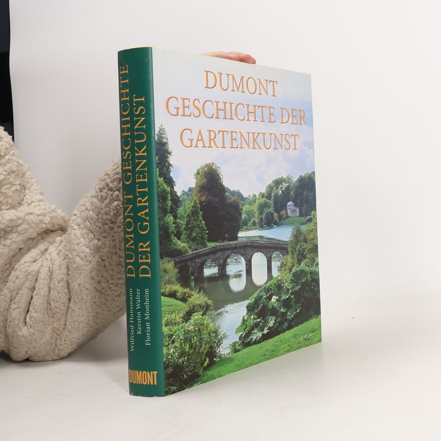 Wilfried Hansmann DuMont Geschichte der Gartenkunst