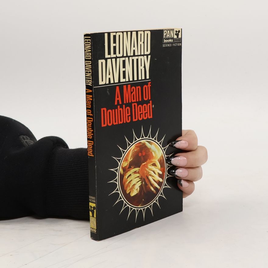 Leonard Daventry A Man of Double Deed