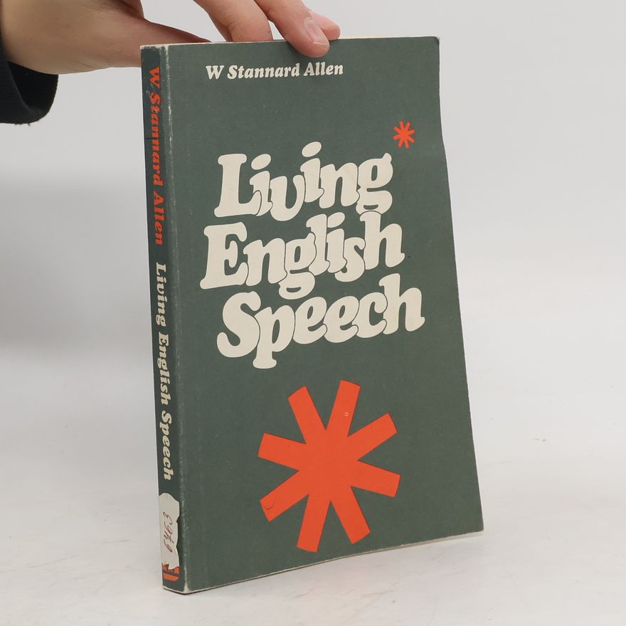 W. Stanard Allen Living English Speech
