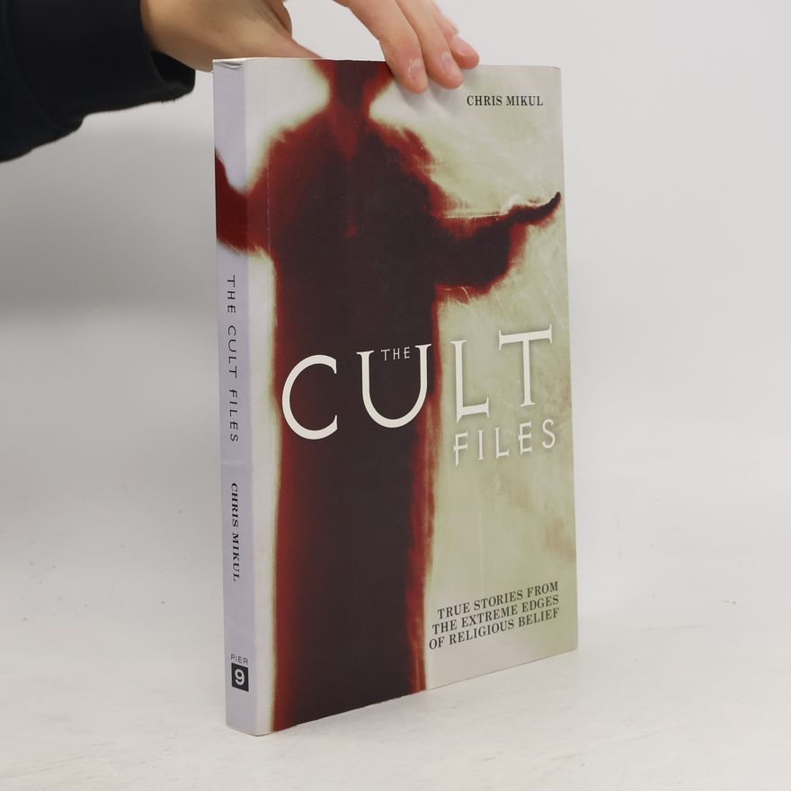 Chris Mikul The Cult Files