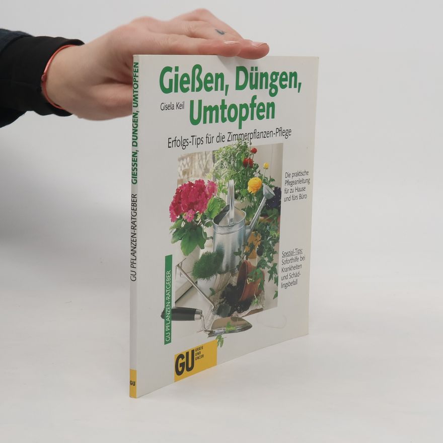 Keil Gisela Giessen, Düngen, Umtopfen