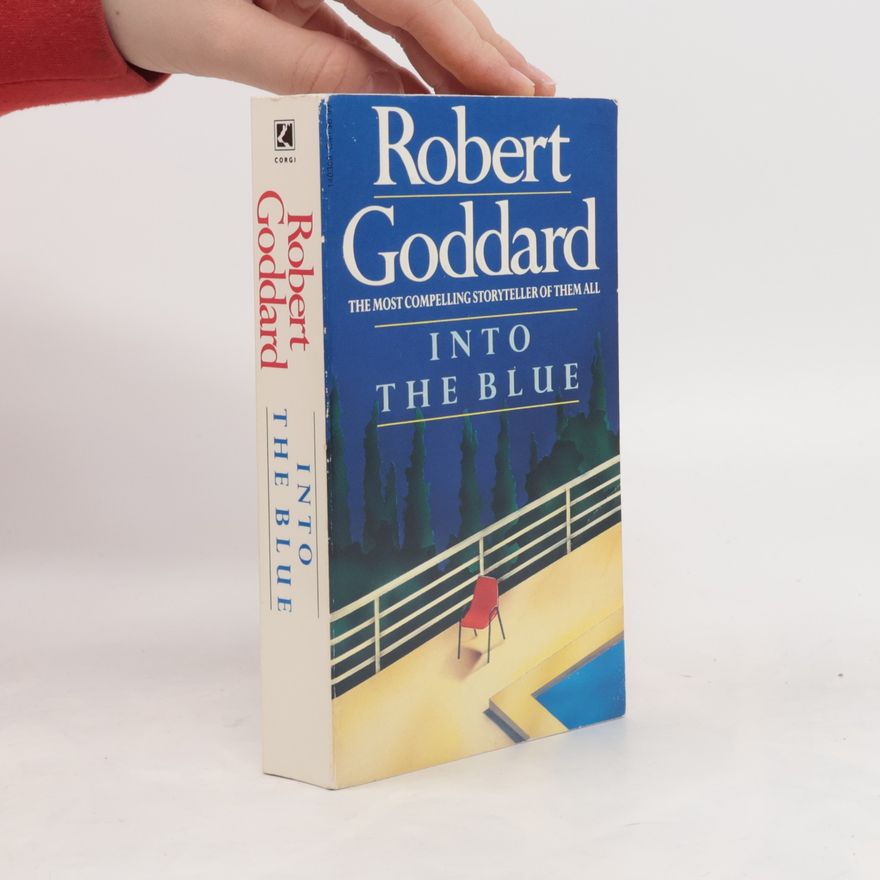 Robert Goddard Into the Blue
