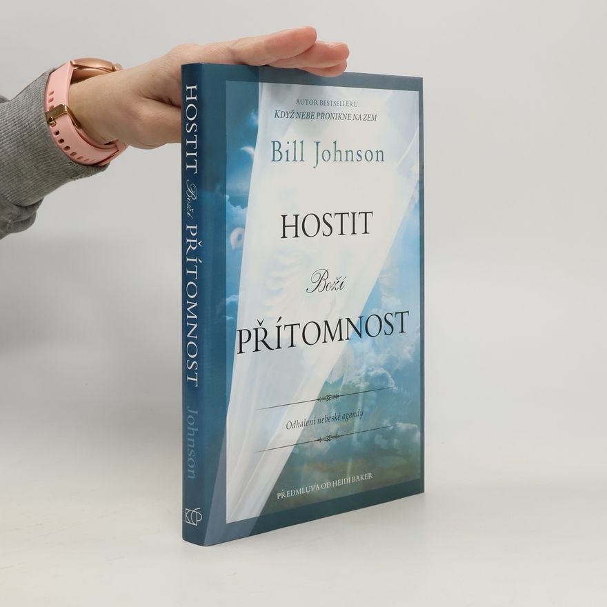 Bill Johnson Hostit Boží přítomnost