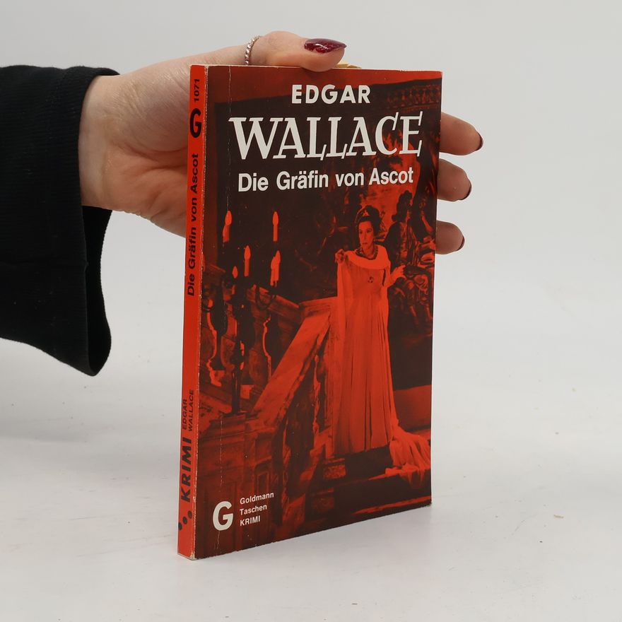 Edgar Wallace Die Gräfin von Ascot