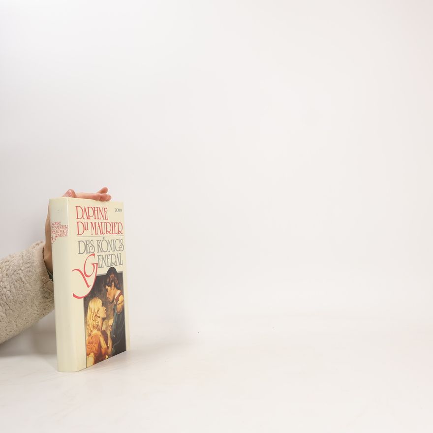 Daphne du Maurier Des Königs General