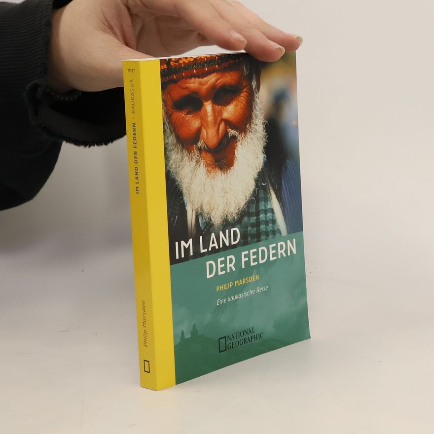 Philip Marsden Im Land der Federn