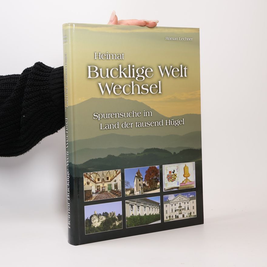 Roman Lechner Heimat Bucklige Welt - Wechsel