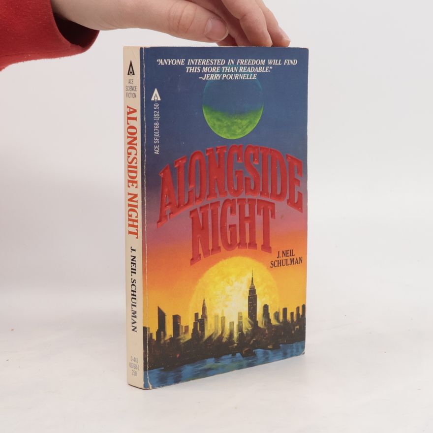 Joseph Neil Schulman Alongside Night