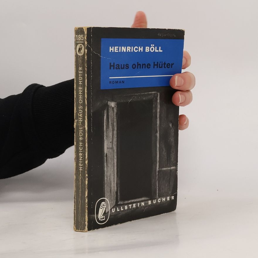 Heinrich Böll Haus ohne Hüter