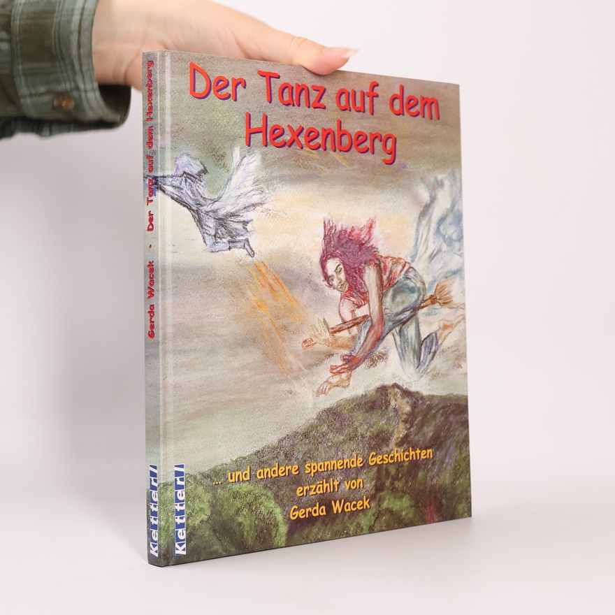Gerda Wacek Der Tanz auf dem Hexenberg