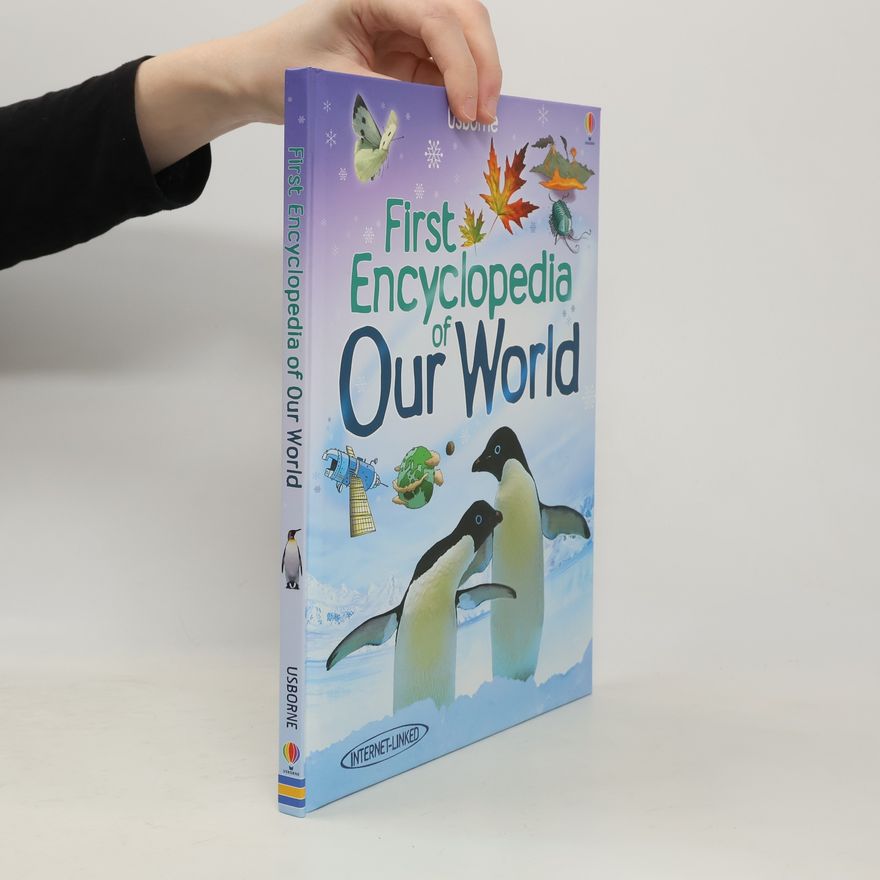 Felicity Brooks First Encyclopedia of Our World