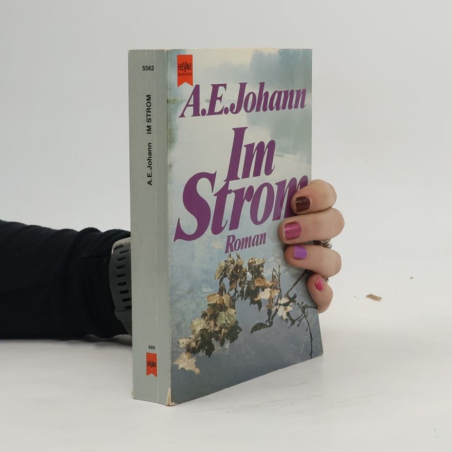 Alfred E. Johann Im Strom