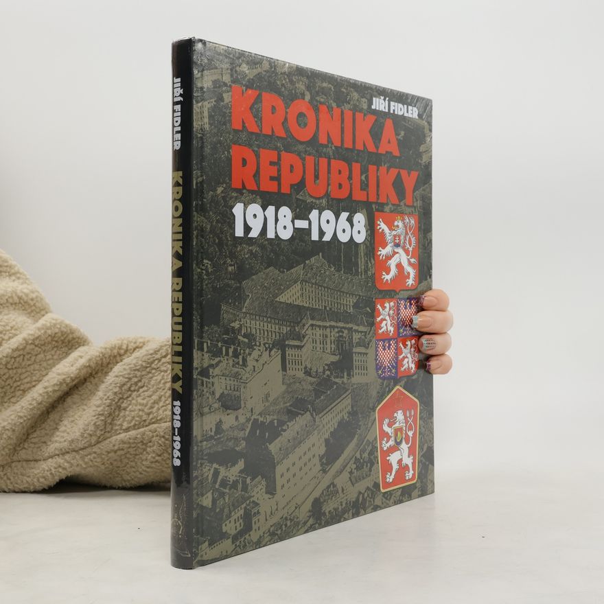 Jiří Fidler Kronika republiky 1918-1968